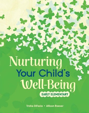 Nurturing Your Child's Well-Being: Early Elementary